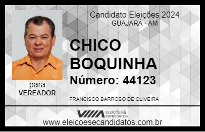 Candidato CHICO BOQUINHA 2024 - GUAJARÁ - Eleições