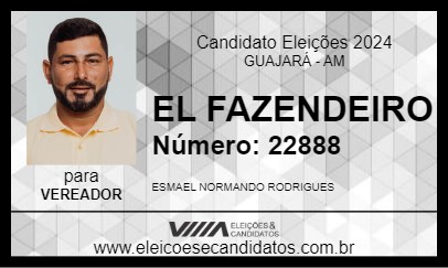 Candidato EL FAZENDEIRO 2024 - GUAJARÁ - Eleições