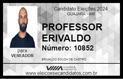 Candidato PROFESSOR ERIVALDO 2024 - GUAJARÁ - Eleições