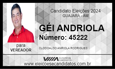 Candidato GÉI ANDRIOLA 2024 - GUAJARÁ - Eleições