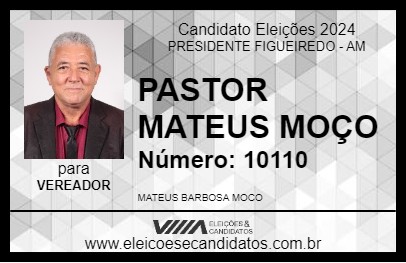 Candidato PASTOR MATEUS MOÇO 2024 - PRESIDENTE FIGUEIREDO - Eleições