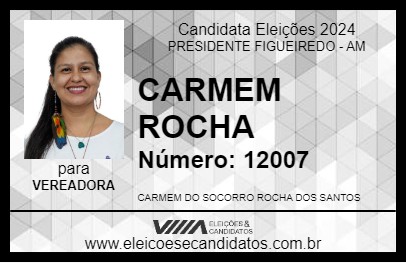 Candidato CARMEM ROCHA 2024 - PRESIDENTE FIGUEIREDO - Eleições