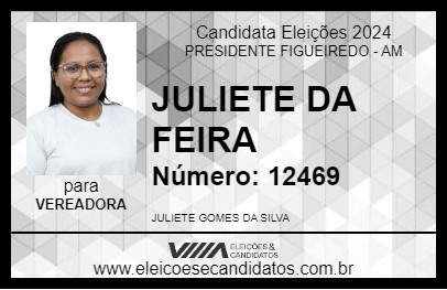 Candidato JULIETE DA FEIRA 2024 - PRESIDENTE FIGUEIREDO - Eleições