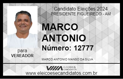 Candidato MARCO ANTONIO 2024 - PRESIDENTE FIGUEIREDO - Eleições