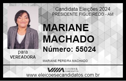 Candidato MARIANE MACHADO 2024 - PRESIDENTE FIGUEIREDO - Eleições