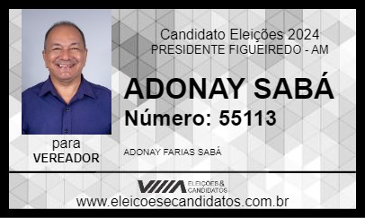 Candidato ADONAY SABÁ 2024 - PRESIDENTE FIGUEIREDO - Eleições