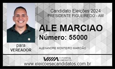 Candidato ALE MARCIAO 2024 - PRESIDENTE FIGUEIREDO - Eleições