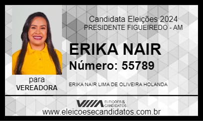 Candidato ERIKA NAIR 2024 - PRESIDENTE FIGUEIREDO - Eleições