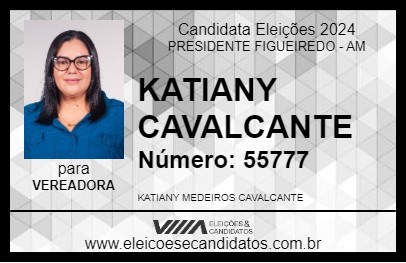 Candidato KATIANY CAVALCANTE 2024 - PRESIDENTE FIGUEIREDO - Eleições