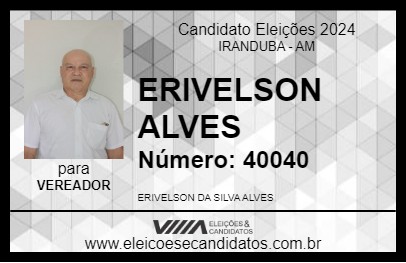 Candidato ERIVELSON ALVES 2024 - IRANDUBA - Eleições