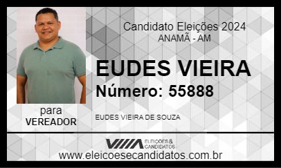 Candidato EUDES VIEIRA 2024 - ANAMÃ - Eleições