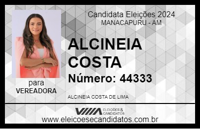 Candidato ALCINEIA COSTA 2024 - MANACAPURU - Eleições