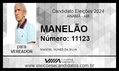 Candidato MANELÃO 2024 - ANAMÃ - Eleições