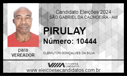 Candidato PIRULAY 2024 - SÃO GABRIEL DA CACHOEIRA - Eleições