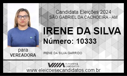 Candidato IRENE DA SILVA 2024 - SÃO GABRIEL DA CACHOEIRA - Eleições