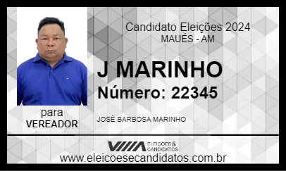 Candidato J MARINHO 2024 - MAUÉS - Eleições