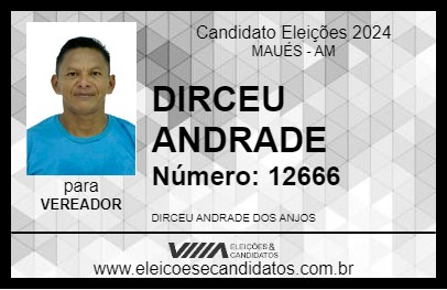 Candidato DIRCEU ANDRADE 2024 - MAUÉS - Eleições