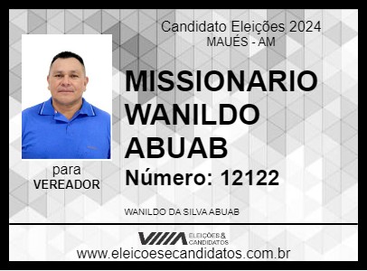 Candidato MISSIONARIO WANILDO ABUAB 2024 - MAUÉS - Eleições