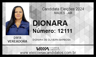 Candidato DIONARA 2024 - MAUÉS - Eleições