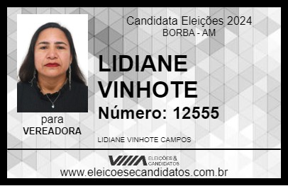 Candidato LIDIANE VINHOTE 2024 - BORBA - Eleições