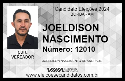 Candidato JOELDISON NASCIMENTO 2024 - BORBA - Eleições