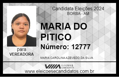 Candidato MARIA DO PITICO 2024 - BORBA - Eleições