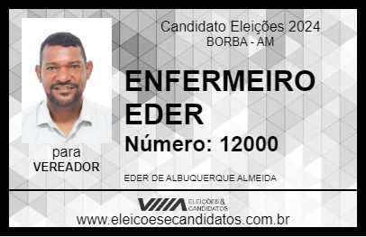 Candidato ENFERMEIRO EDER 2024 - BORBA - Eleições