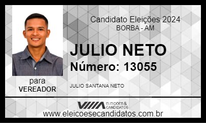 Candidato JULIO NETO 2024 - BORBA - Eleições