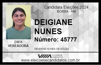 Candidato DEIGIANE NUNES 2024 - BORBA - Eleições