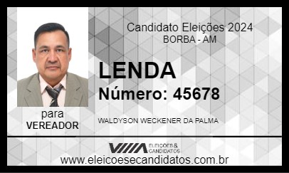 Candidato LENDA 2024 - BORBA - Eleições