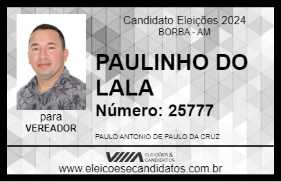 Candidato PAULINHO CRUZ 2024 - BORBA - Eleições