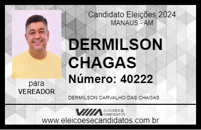 Candidato DERMILSON CHAGAS 2024 - MANAUS - Eleições