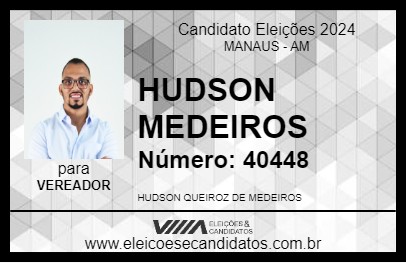 Candidato HUDSON MEDEIROS 2024 - MANAUS - Eleições