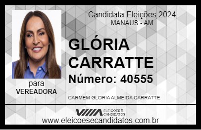 Candidato GLÓRIA CARRATTE 2024 - MANAUS - Eleições