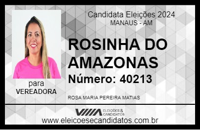 Candidato ROSINHA DO AMAZONAS 2024 - MANAUS - Eleições