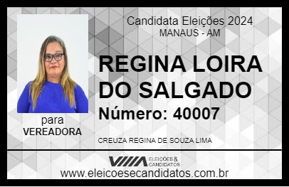 Candidato REGINA LOIRA DO SALGADO 2024 - MANAUS - Eleições