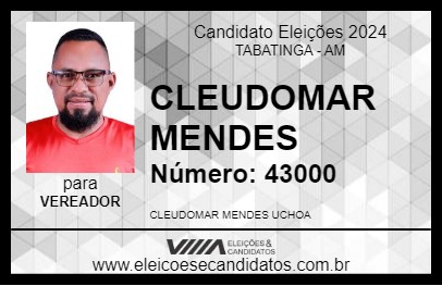 Candidato CLEUDOMAR MENDES 2024 - TABATINGA - Eleições