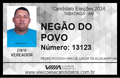 Candidato NEGÃO DO POVO 2024 - TABATINGA - Eleições