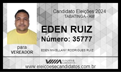 Candidato EDEN RUIZ 2024 - TABATINGA - Eleições