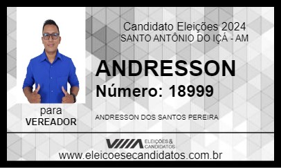 Candidato ANDRESSON 2024 - SANTO ANTÔNIO DO IÇÁ - Eleições