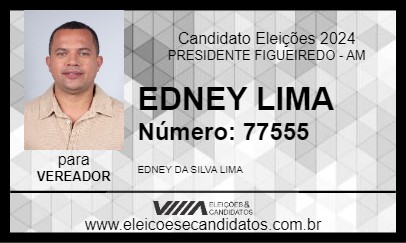 Candidato EDNEY LIMA 2024 - PRESIDENTE FIGUEIREDO - Eleições