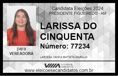 Candidato LARISSA DO CINQUENTA 2024 - PRESIDENTE FIGUEIREDO - Eleições