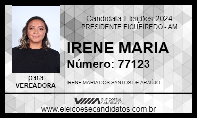 Candidato IRENE MARIA 2024 - PRESIDENTE FIGUEIREDO - Eleições