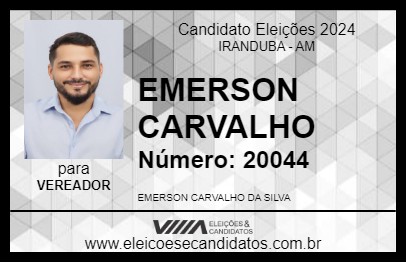 Candidato EMERSON CARVALHO 2024 - IRANDUBA - Eleições