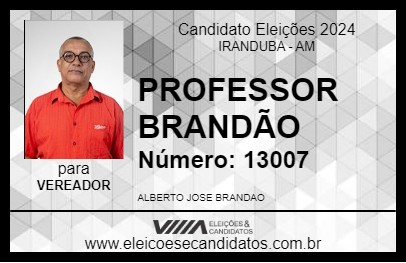 Candidato PROFESSOR BRANDÃO 2024 - IRANDUBA - Eleições