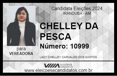 Candidato CHELLEY DA PESCA 2024 - IRANDUBA - Eleições