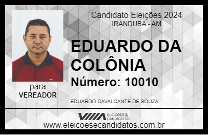 Candidato EDUARDO DA COLÔNIA 2024 - IRANDUBA - Eleições