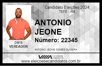 Candidato ANTONIO JEONE 2024 - TEFÉ - Eleições