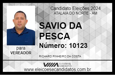 Candidato SAVIO DA PESCA 2024 - ATALAIA DO NORTE - Eleições