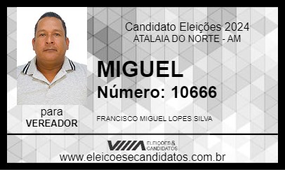 Candidato MIGUEL 2024 - ATALAIA DO NORTE - Eleições